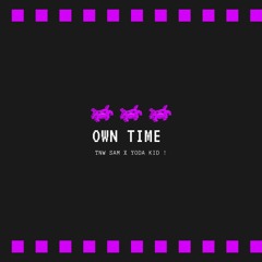 TNW Sam, Yoda Kid - OwnTime [OFFICIAL AUDIO]