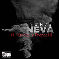 Benji Ft Smoke & Prophetll