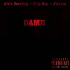 DAMN (feat. Billy Ray & J'Andre)