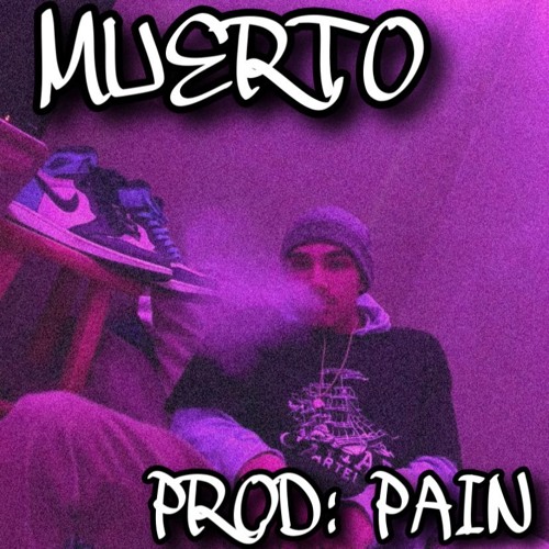 Muerto PROD: PAIN