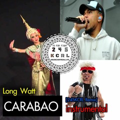 (หลงวัฒน์ - คาราบาว) Long Watt - Carabao [245KCRL Remix] instrumental