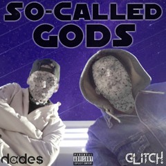 So Called Gods Feat. Hade$