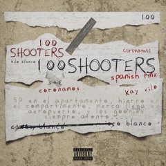 100 Shooter (Spanish Remix)