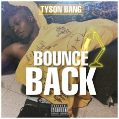 Tyson Bang - Bounce Back