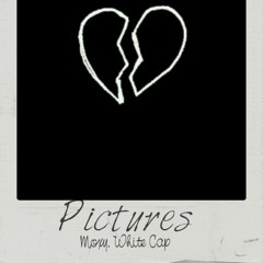 pictures (OUT ON SPOTIFY)