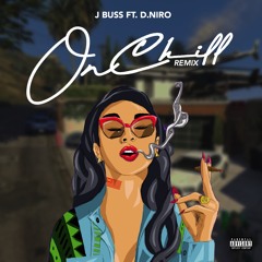 On Chill (Remix) ft D.Niro
