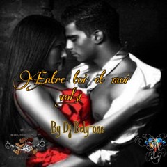Entre  Toi  Et  Moi  Vol.1    BY Dj Bély-One
