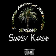 JERICHO PROD. SLEVIN KAAINE
