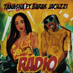 Tanasha Donna - Radio Ft. Barak Jacuzzi