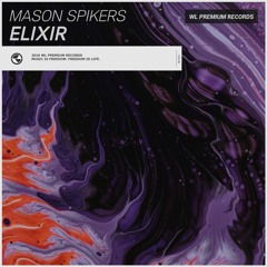 Elixir - Mason Spikers (Original)