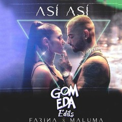 Farina Ft Maluma - ASÍ ASÍ ( Dj GomEda Edits )