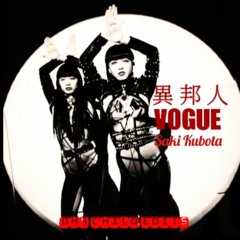 AYABAMBI .feat.久保田早紀 Saki Kubota - 異邦人VOGUE   DHs CHILD EDITs