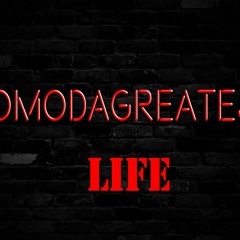 DomoDaGreatest - Life