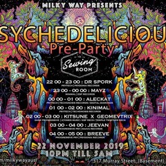 [Psychedelicious 2019 (pre-party)] - 10pm Psytech DJ Set