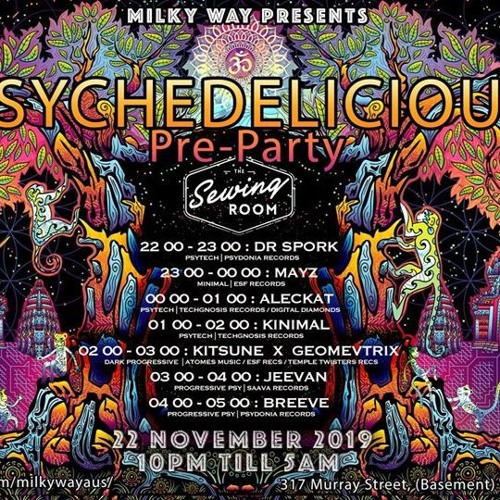 [Psychedelicious 2019 (pre-party)] - 10pm Psytech DJ Set
