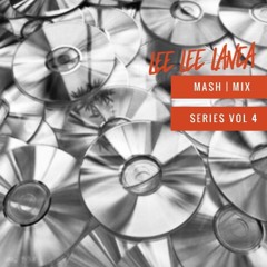 Mash | Mix Series VOL 4