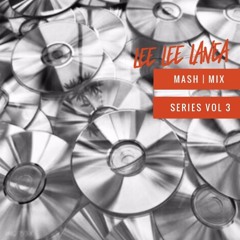 Mash | Mix Series VOL 3