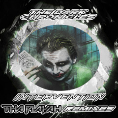 The Dark Chronicles Series Part 27 | Intervention (NL) *Tha Playah Remixes*