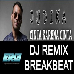 Erie MiniMix - Cinta Karena Cinta 2019 (Judika DJ Remix BreakBeat) PREVIEW