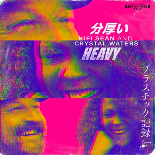 Hifi Sean & Crystal Waters - Heavy (extended)