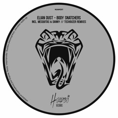 Elian Dust - Body Snatchers (Original Mix)