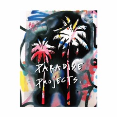 PARADISE PROJECTS BY ALEX KENTUCKY PLAYLIST
