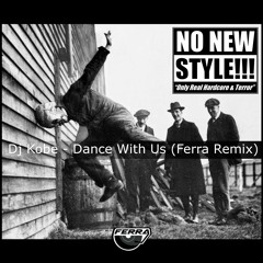 Dj Kobe - Dance With Us (Ferra Remix)