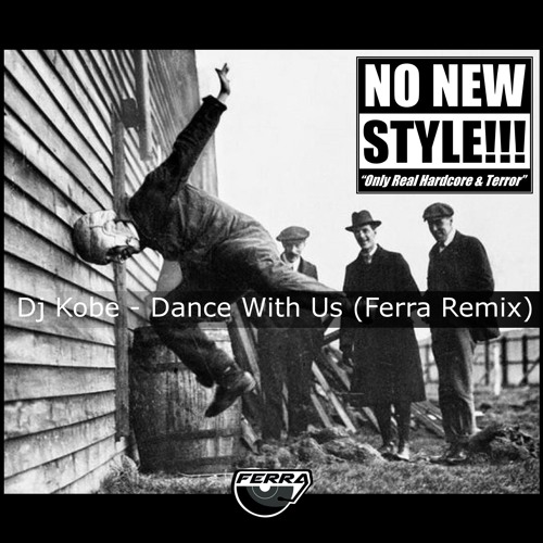 Dj Kobe - Dance With Us (Ferra Remix)