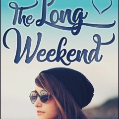 The Long Weekend