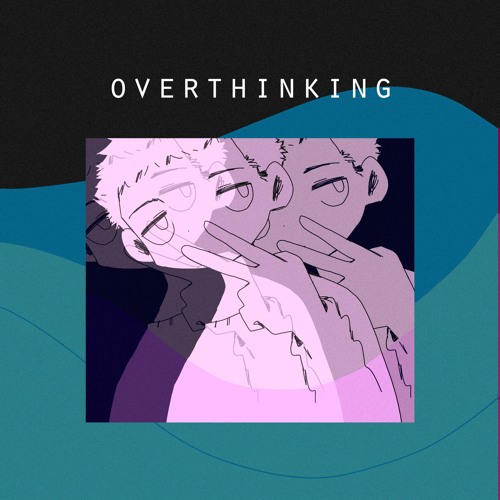 Gee x SicknessMP - Overthinking