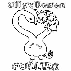 FOLLIAH x @demoncandy