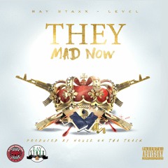 They Mad Now (Feat. Level)