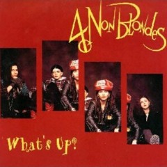 What's Up - 4 Non Blondes - [Remix]