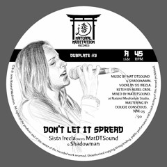 Don't Let It Spread - Sis Irecla meets MatDTSound & Shadowman - DUBPLATE #3