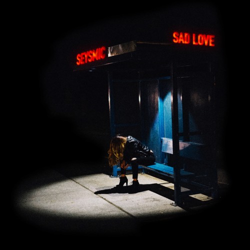 SAD LOVE (True Love Hurts)