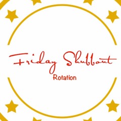 Friday Shubbout Mix November 22 #Rotation