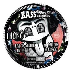 Bass Addict Records 21 - B2 Chôkô - Kuroo