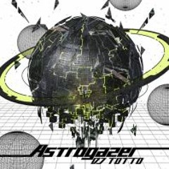 DJ TOTTO - Astrogazer
