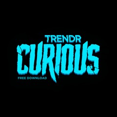 TrendR - Curious (Free/DL)