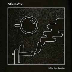 Gramatik - Afternoon Soul