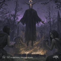 CASTER - THE SUMMONING [FREAKY REMIX]