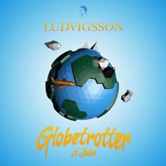 Ludvigsson - Globetrotter(ft. Jobe) (Konn Remix)