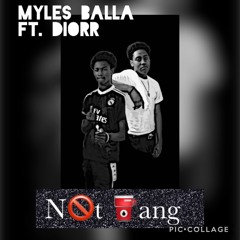 Myles Balla x Diorr Notgang