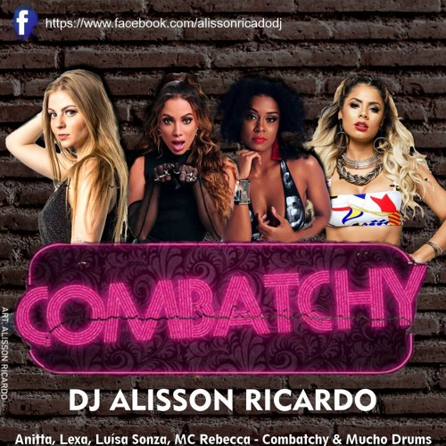 Anitta, Lexa, L.Sonza,MC-Rebecca-Combatchy & Mucho Drums, Erick  Gaudino & Jay Flores