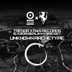 Unknown Archetype - Tresor X R&S Records