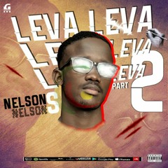Leva Leva Part. 2 - Nelson S