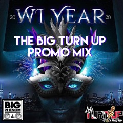 Wi Year 2020 Promo FT Mr. Turn Up