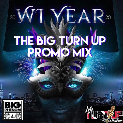 Wi Year 2020 Promo FT Mr. Turn Up