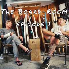 The Board-Room   Yancy Spencer IV   episode 1