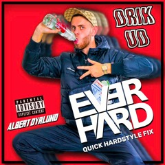 Albert Dyrlund - Drik Ud (Everhard Quick Hardstyle Fix)